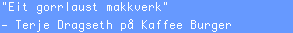 "Eit gorrlaust makkverk"